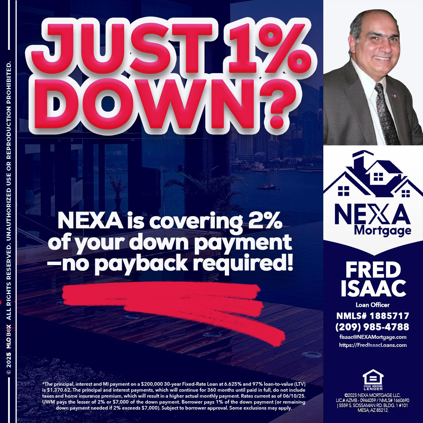JUST 1% DOWN - Fred Isaac -Loan Officer