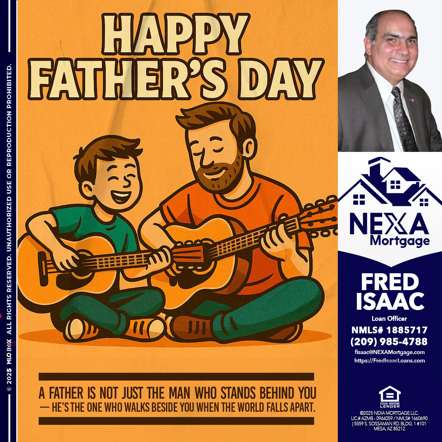 HAPPY FATHERS DAY - Fred Isaac -Loan Officer