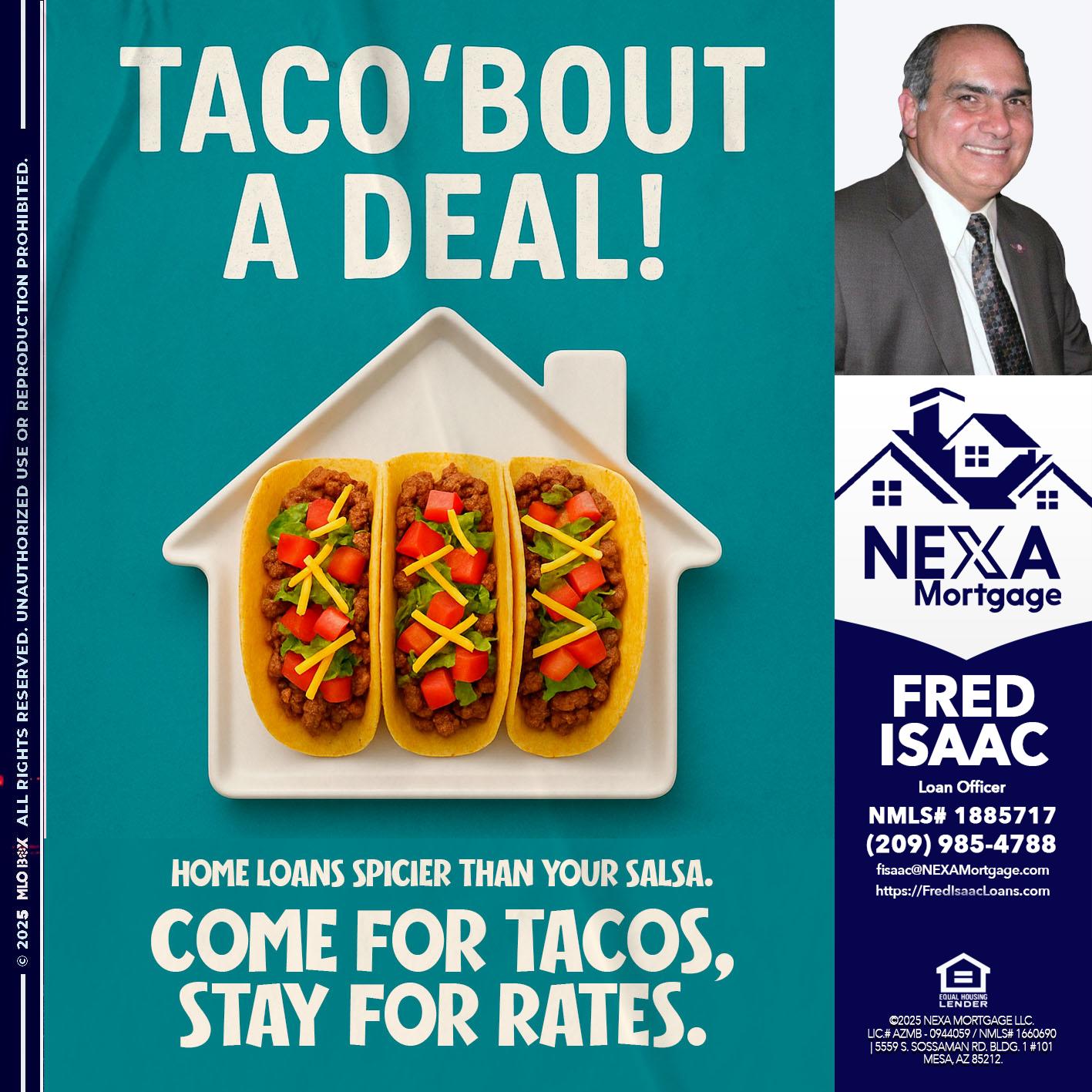 TACO BOUT A DEAL - Fred Isaac -Loan Officer