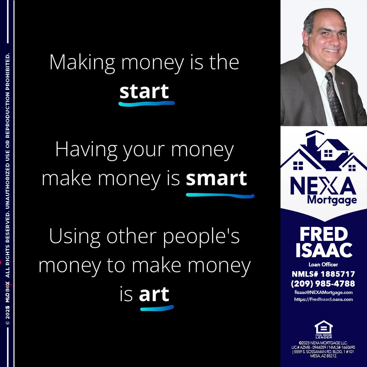 MAKING MONEY IS - Fred Isaac -Loan Officer