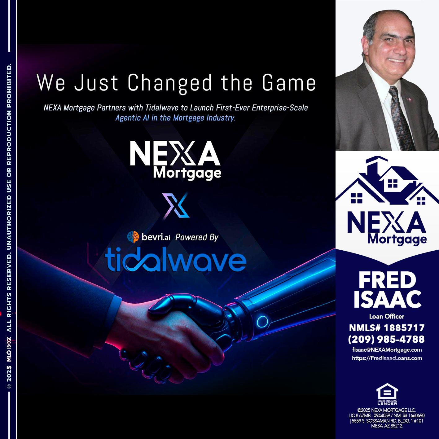 we just change - Fred Isaac -Loan Officer