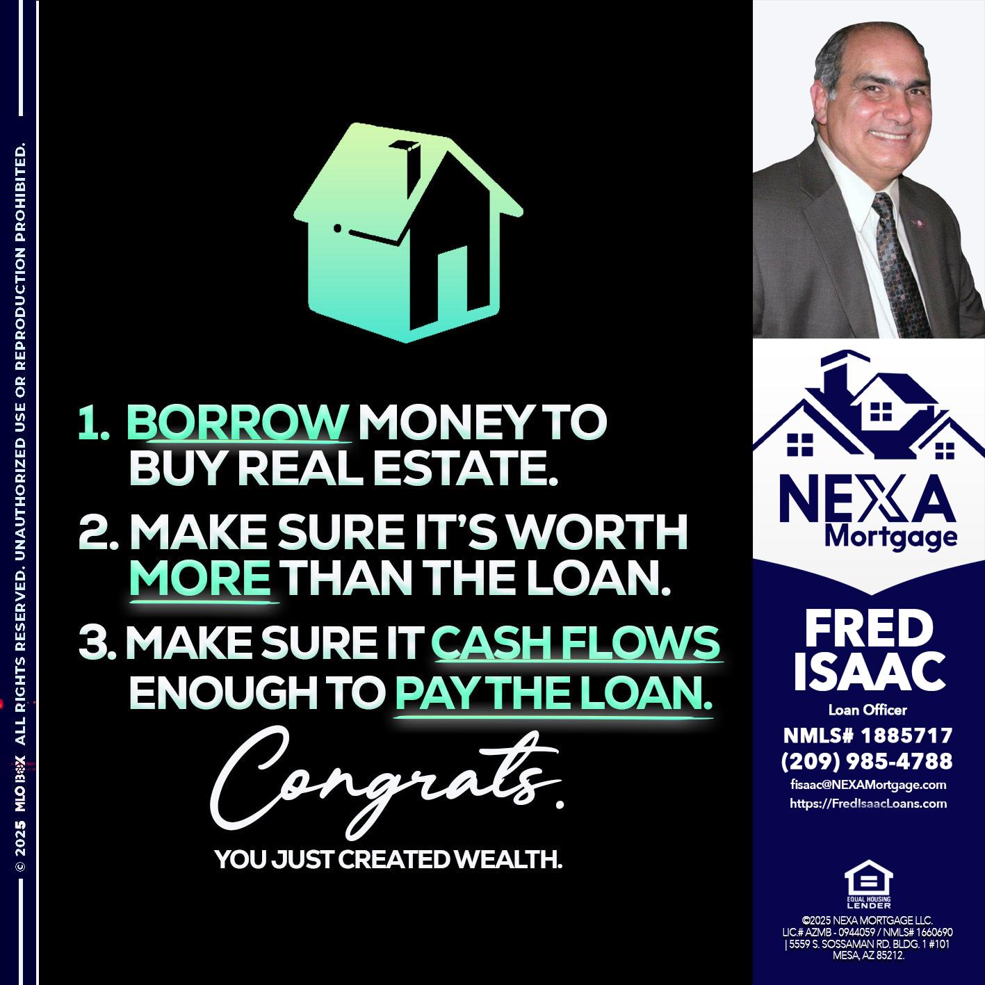 BORROW MONEY - Fred Isaac -Loan Officer
