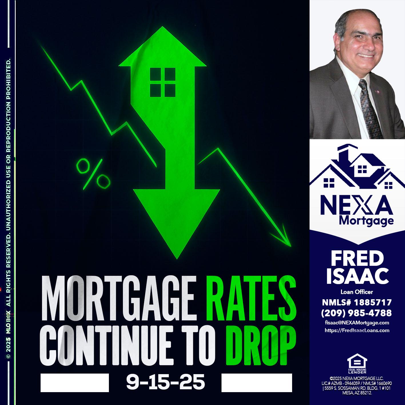 RATES DROP - Fred Isaac -Loan Officer