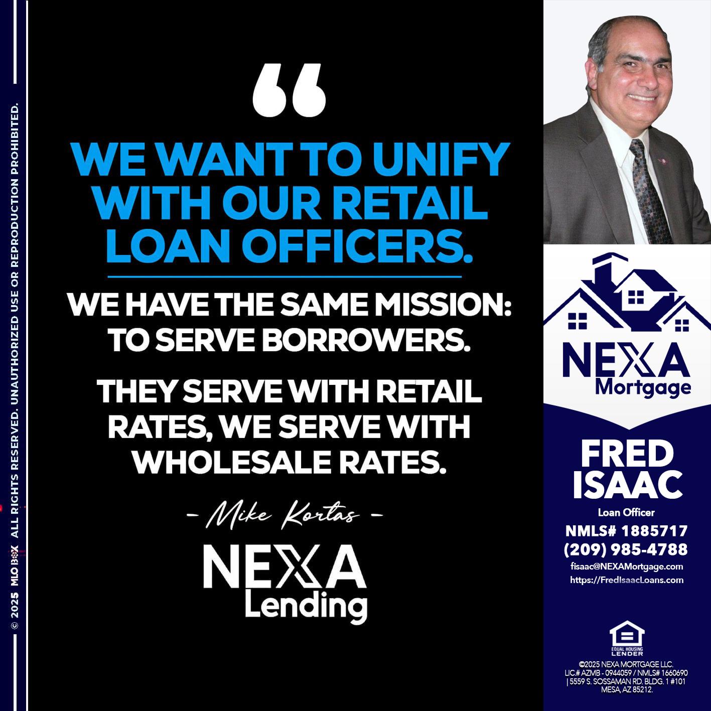 WE WANT - Fred Isaac -Loan Officer