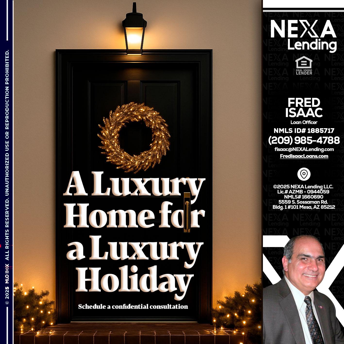 A LUXURY HOME - Fred Isaac -Loan Officer