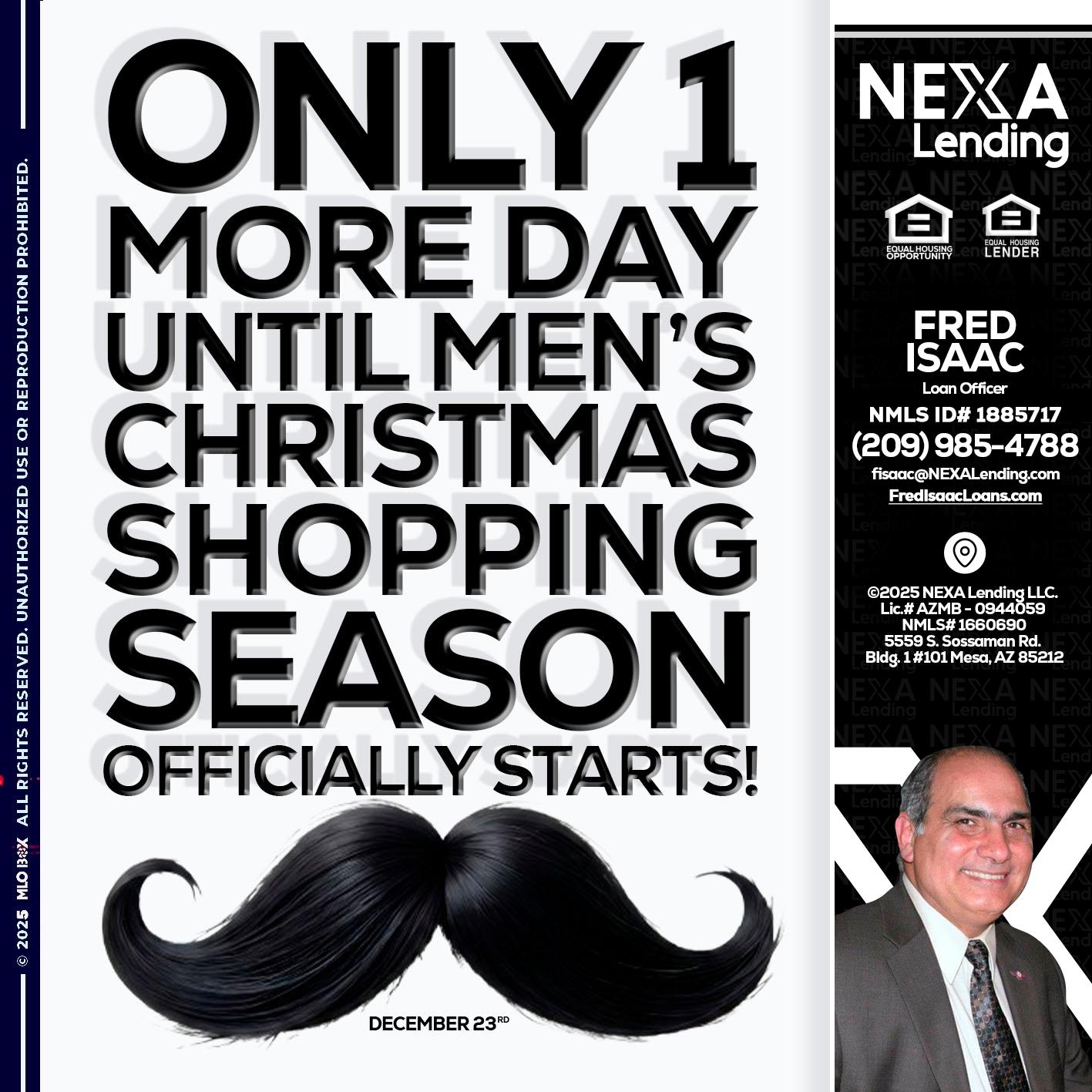 ONLY 1 DAY - Fred Isaac -Loan Officer