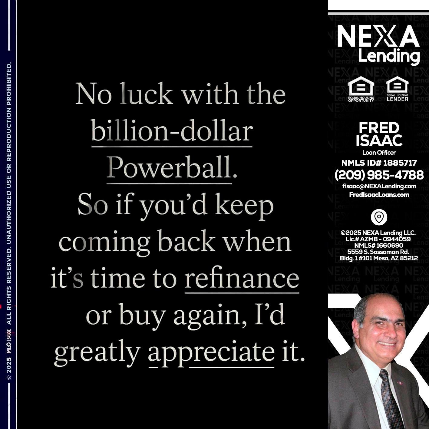 NO LUCK WITH - Fred Isaac -Loan Officer