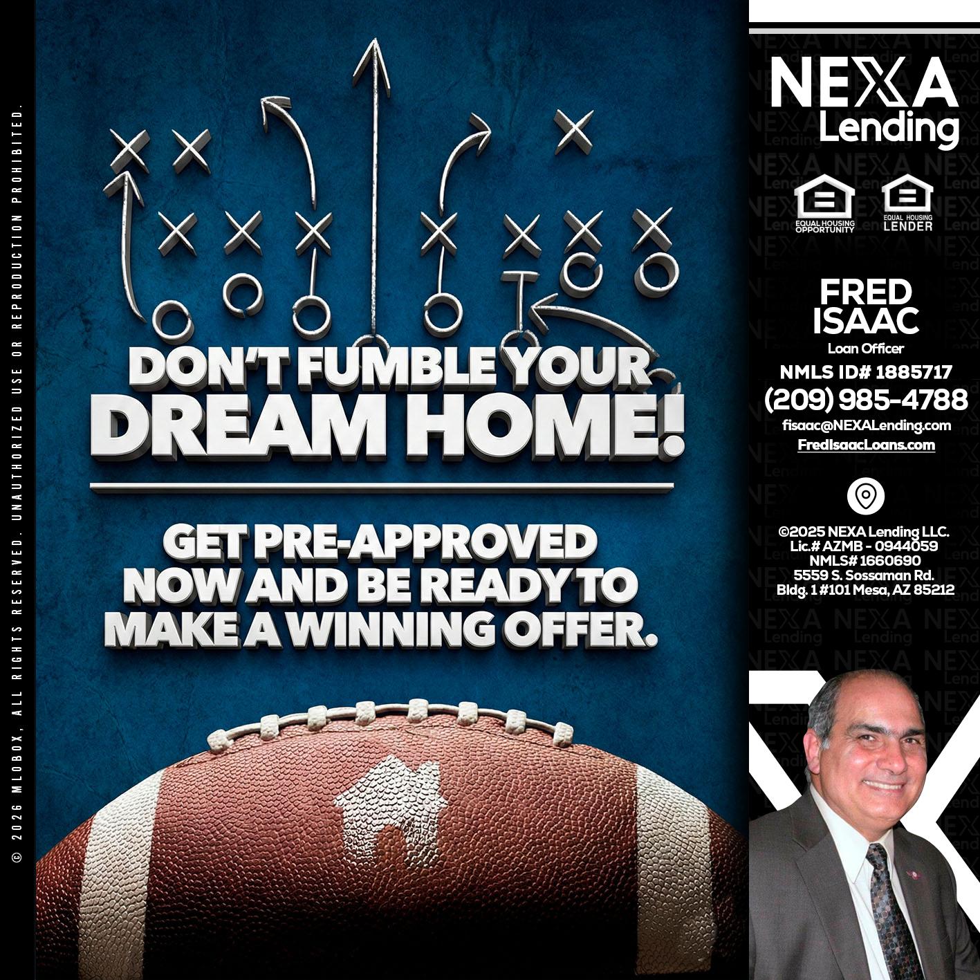 dont fumble - Fred Isaac -Loan Officer