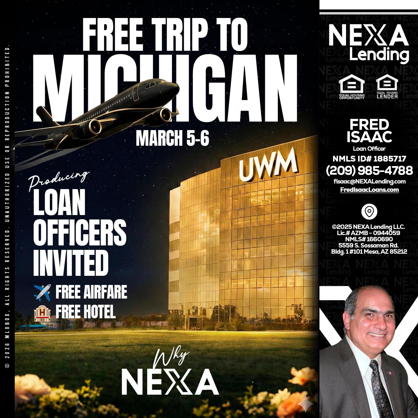 free Michigan trip - Fred Isaac -Loan Officer