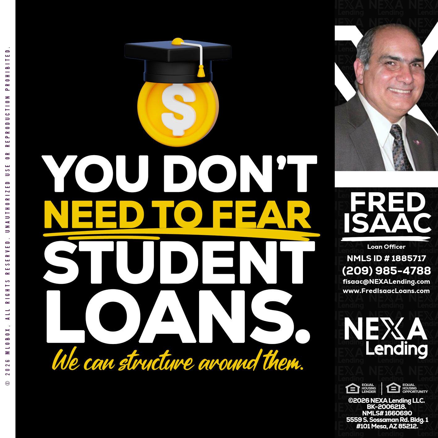 YOU DONT NEED - Fred Isaac -Loan Officer