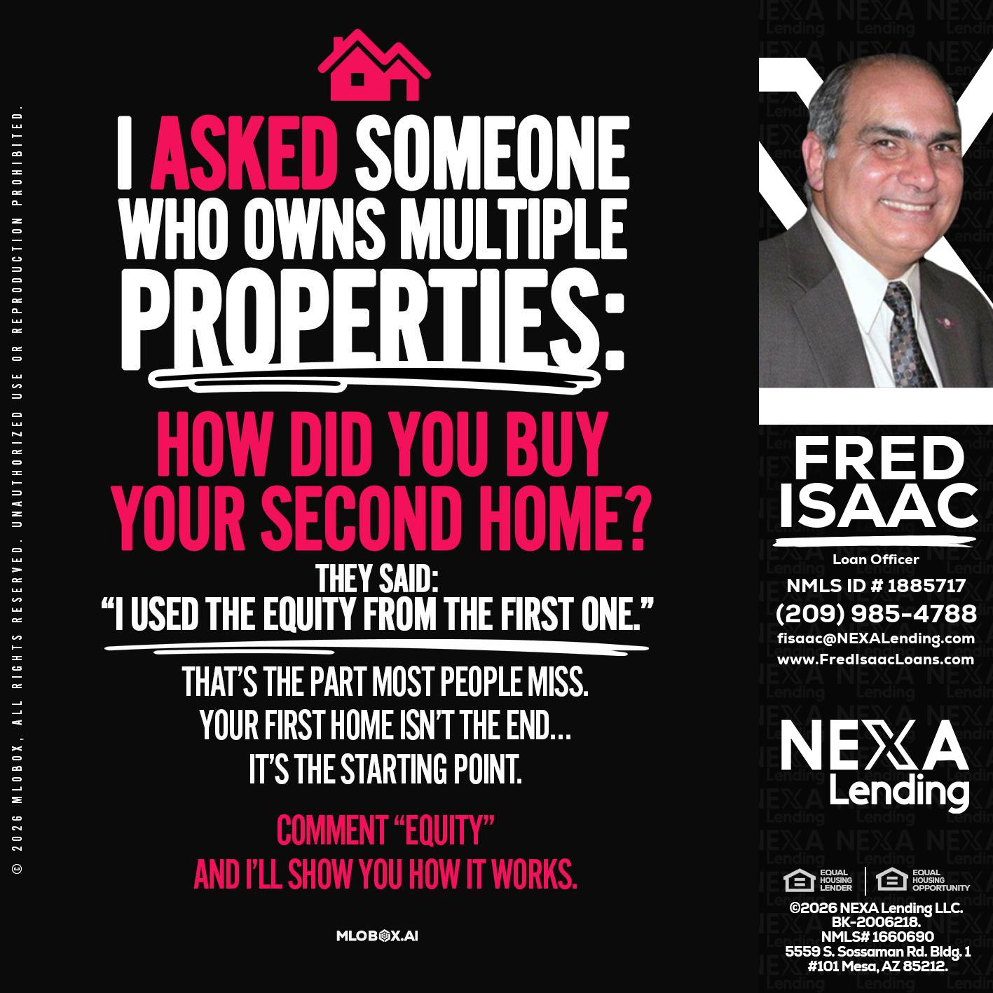 I ASKED SOMEONE - Fred Isaac -Loan Officer