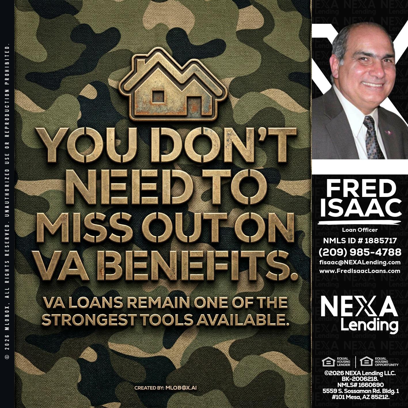 you don't need - Fred Isaac -Loan Officer