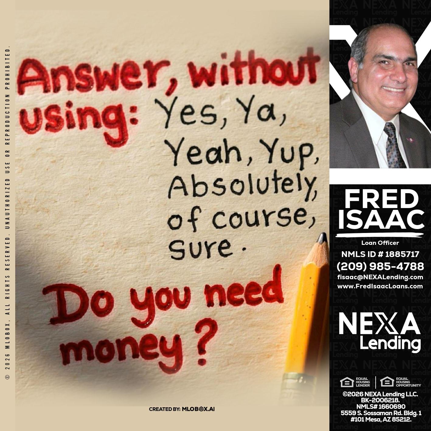 answer without - Fred Isaac -Loan Officer