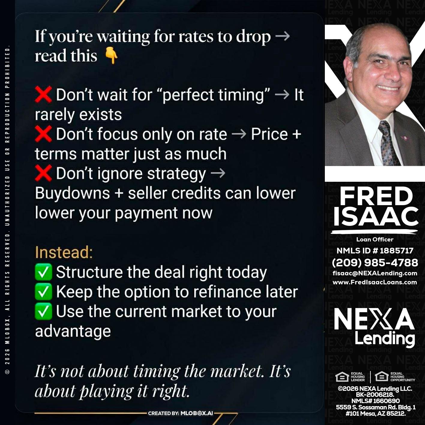 IF YOU ARE - Fred Isaac -Loan Officer