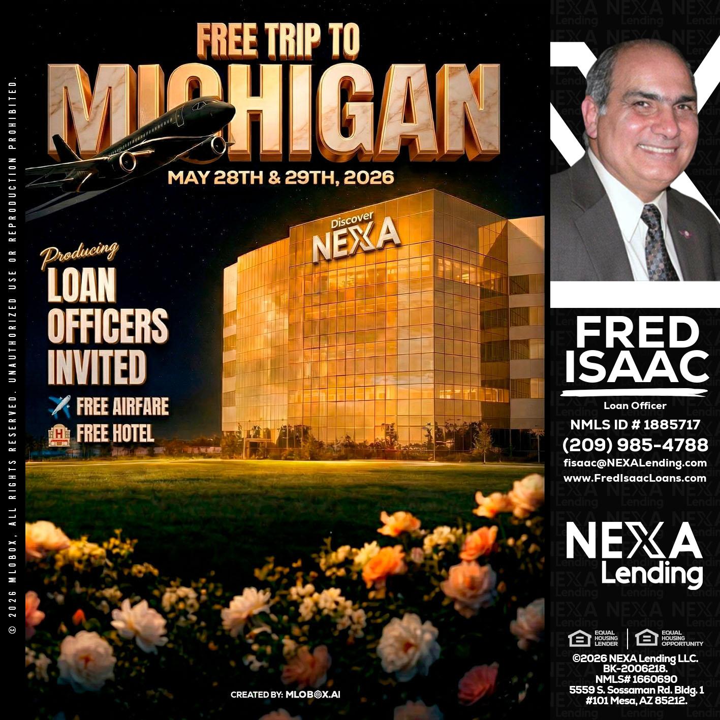 FREE TRIP TO MICHIGAN - Fred Isaac -Loan Officer