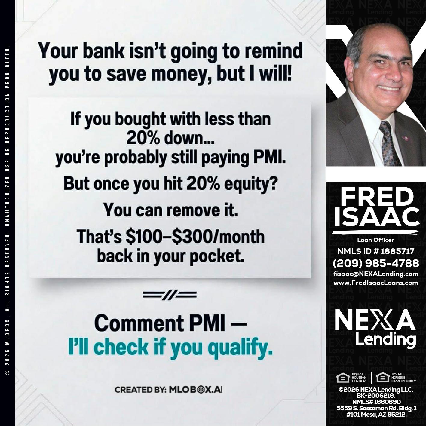 YOUR BANK ISNT - Fred Isaac -Loan Officer