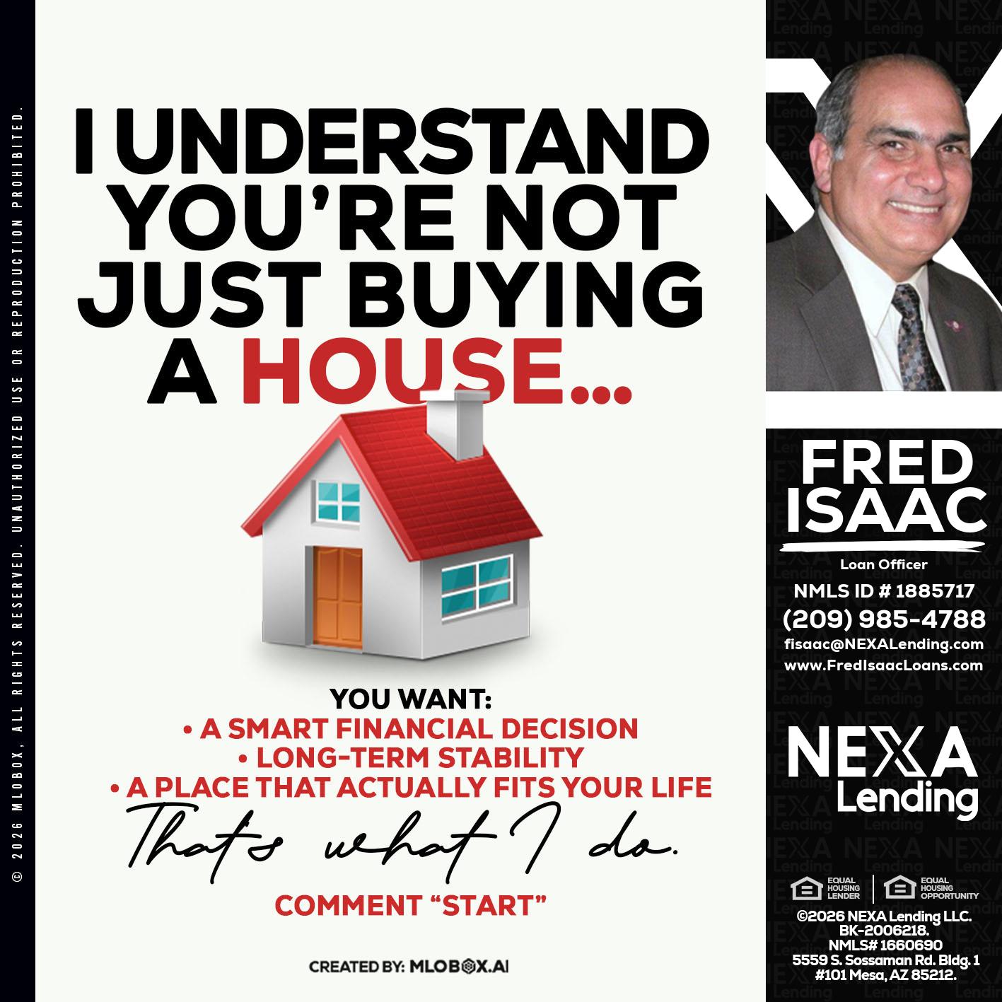 I UNDERSTAND - Fred Isaac -Loan Officer