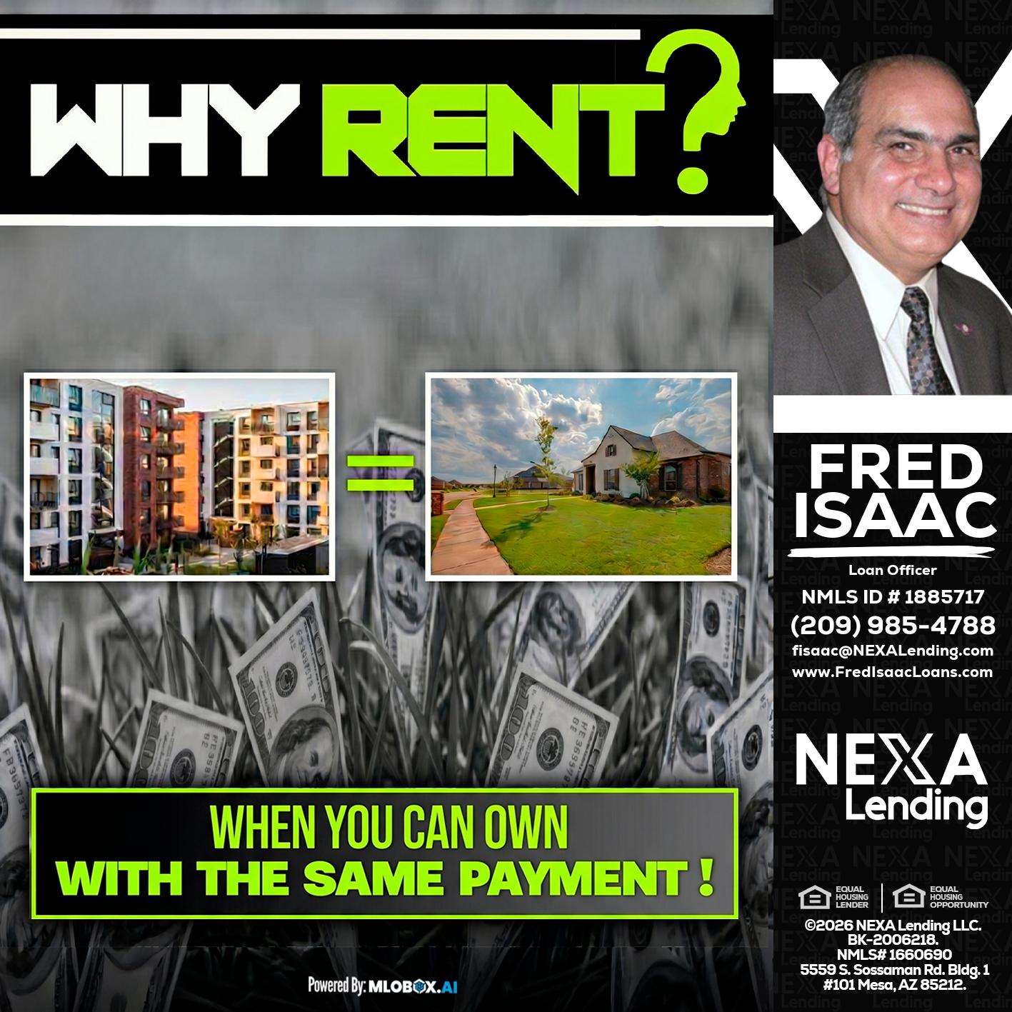 WHY RENT? - Fred Isaac -Loan Officer