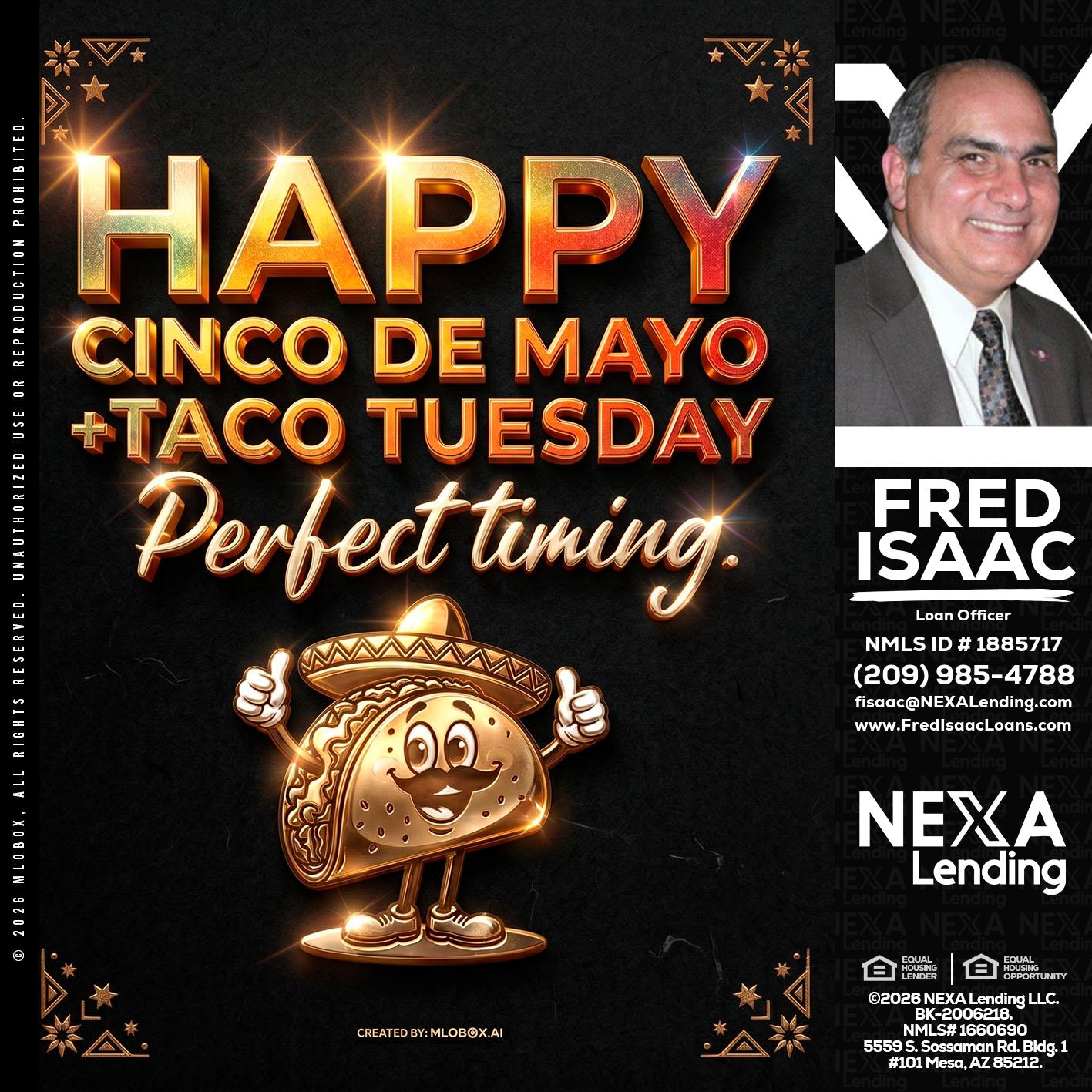 happy 5 de mayo - Fred Isaac -Loan Officer