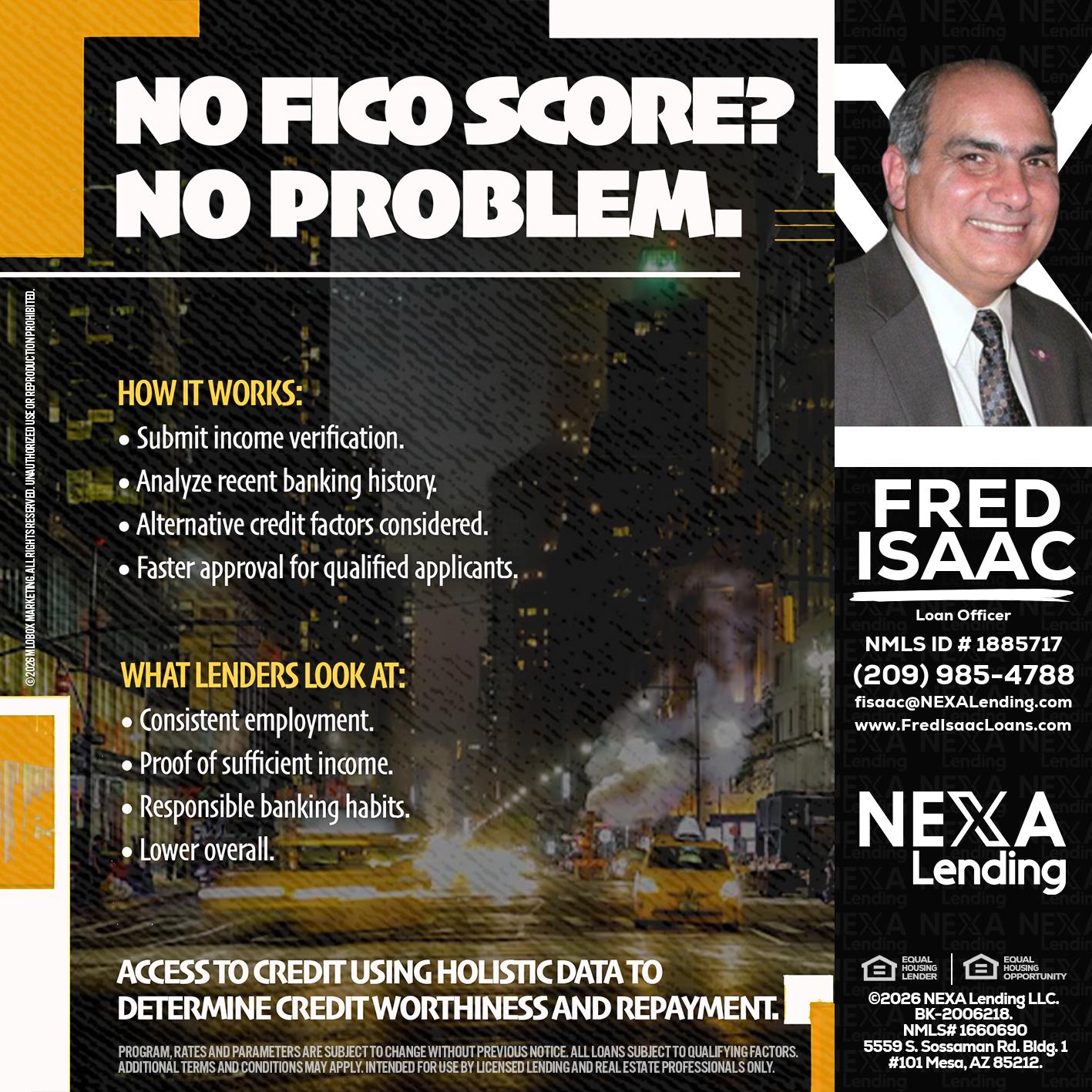 NO FICO SCORE? - Fred Isaac -Loan Officer