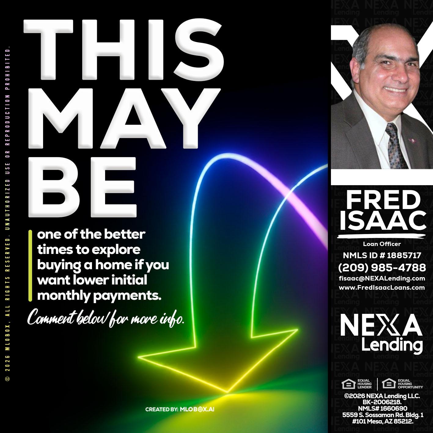 THIS MAY BE - Fred Isaac -Loan Officer