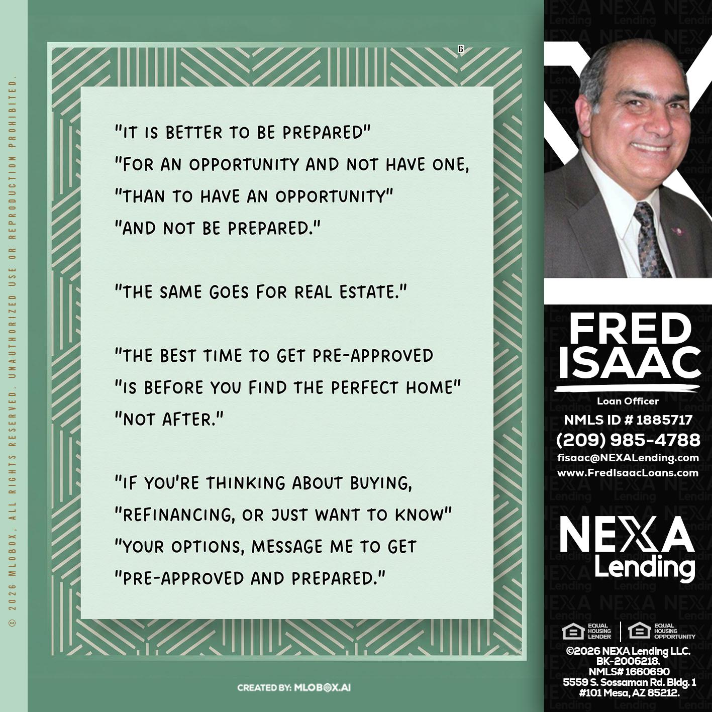 its better - Fred Isaac -Loan Officer