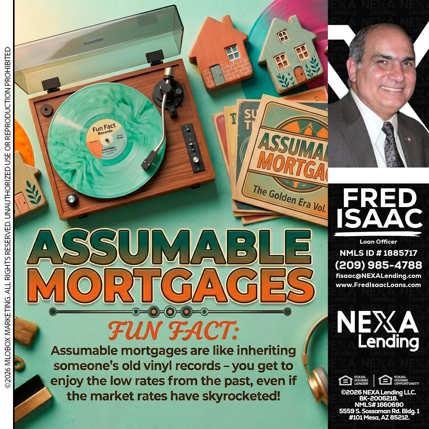 ASSUMABLE MORTGAGES - Fred Isaac -Loan Officer