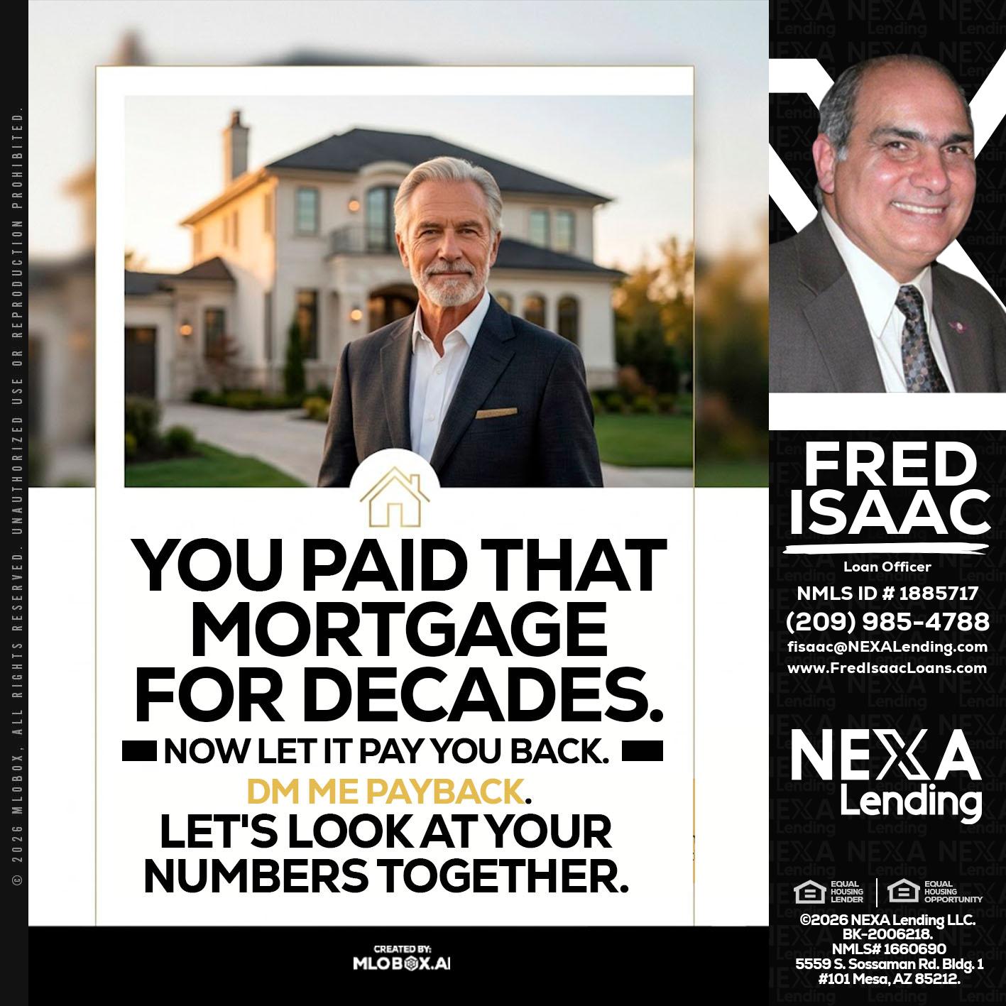 YOU PAID THAT MORTGAGE - Fred Isaac -Loan Officer