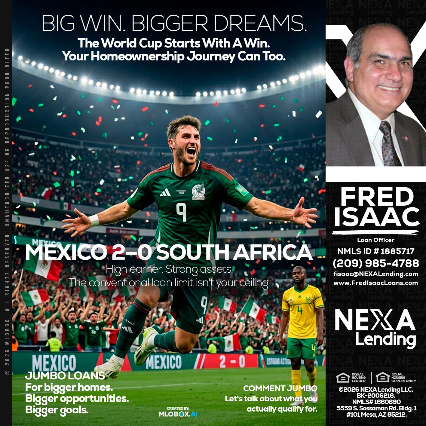 MEXICO 2-0 SOUTH AFRICA - Fred Isaac -Loan Officer