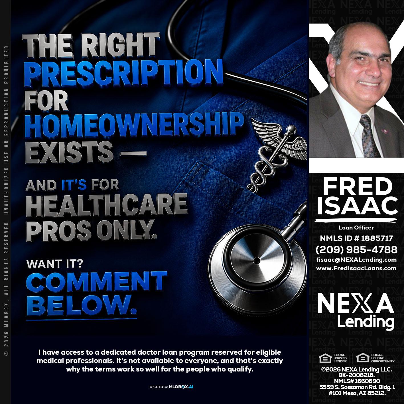THE RIGHT PRESCRIPTION - Fred Isaac -Loan Officer