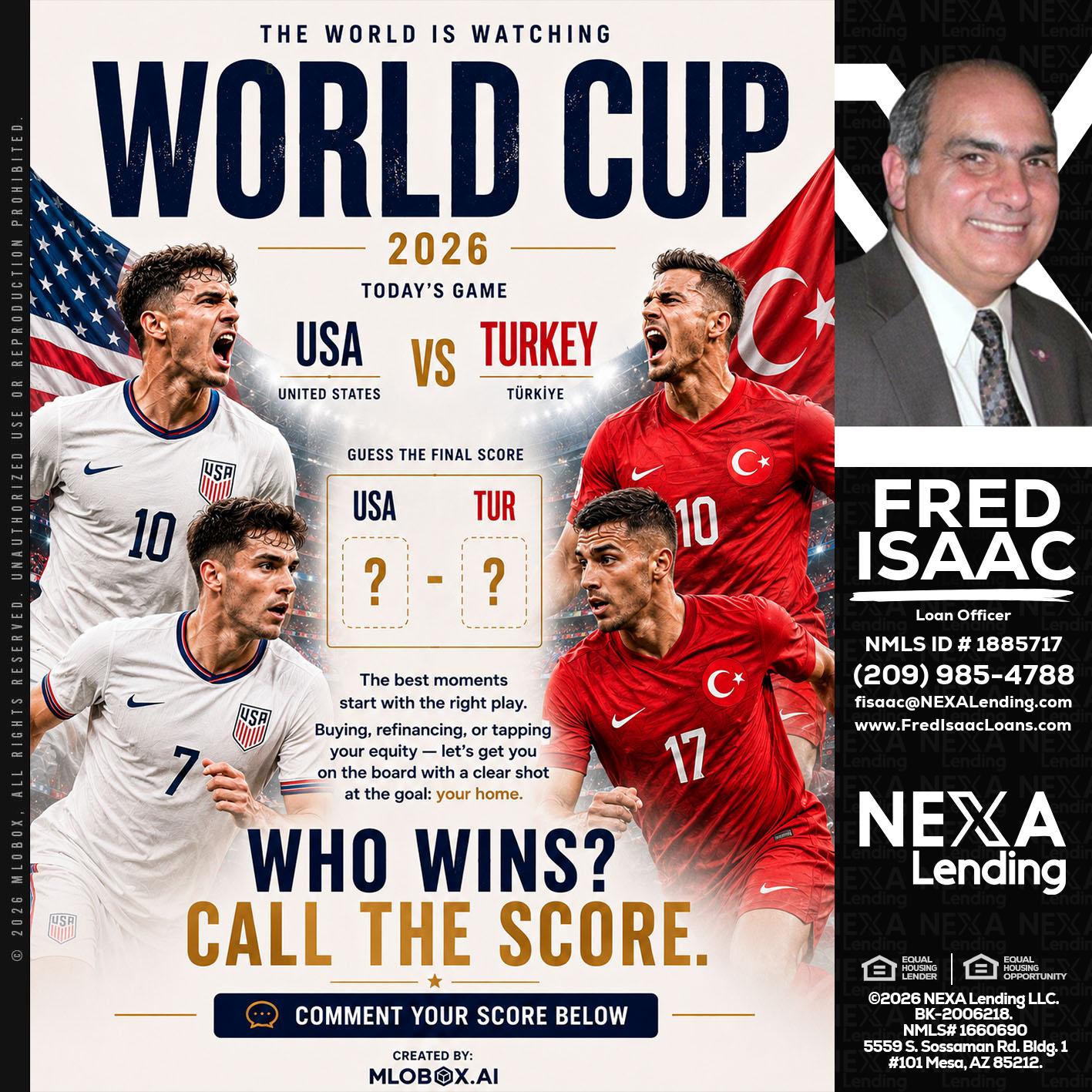 WHOS GONNA WIN? - Fred Isaac -Loan Officer