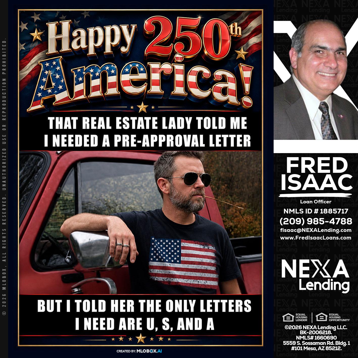 HAPPY 250 TH - Fred Isaac -Loan Officer