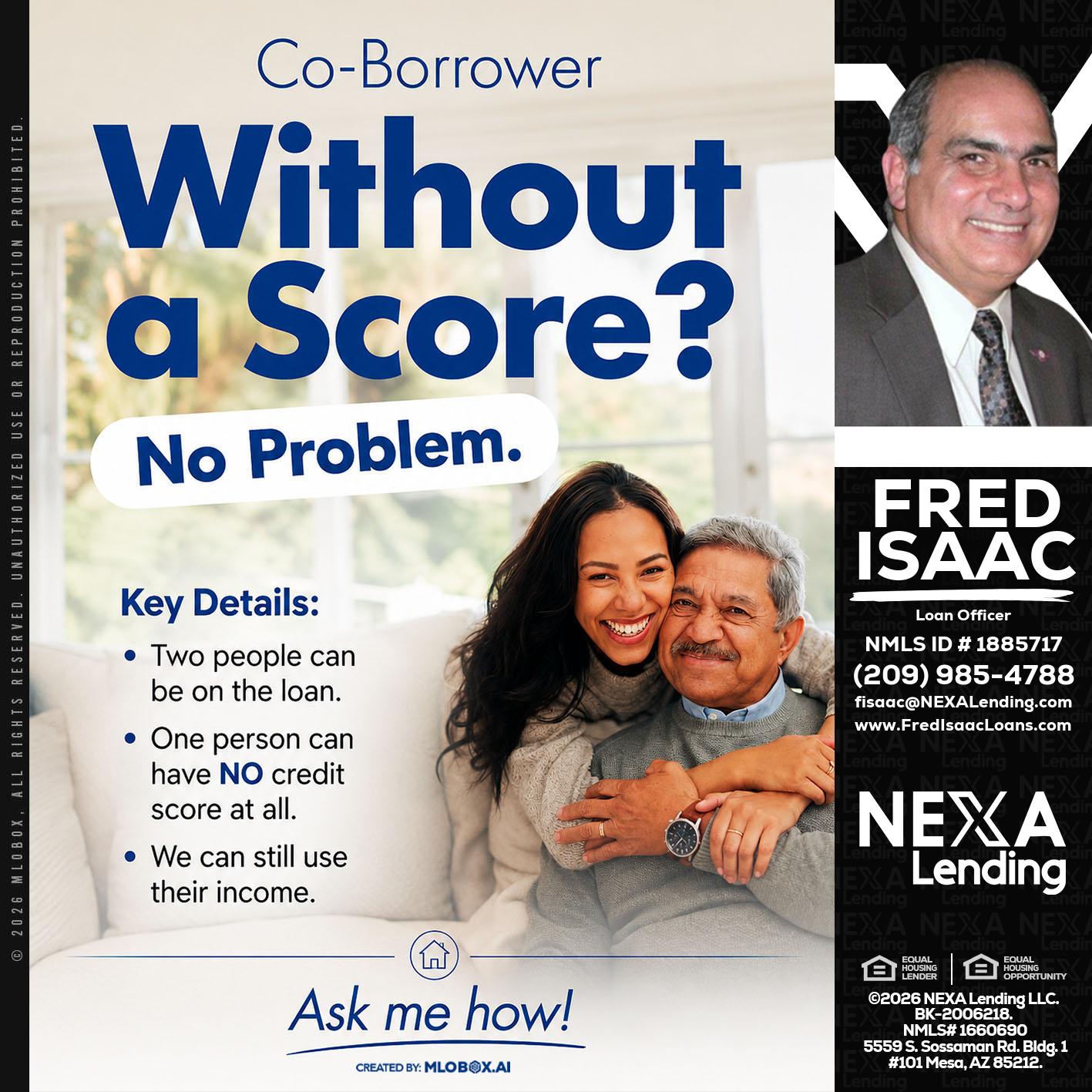 WITHOUT SCORE? - Fred Isaac -Loan Officer