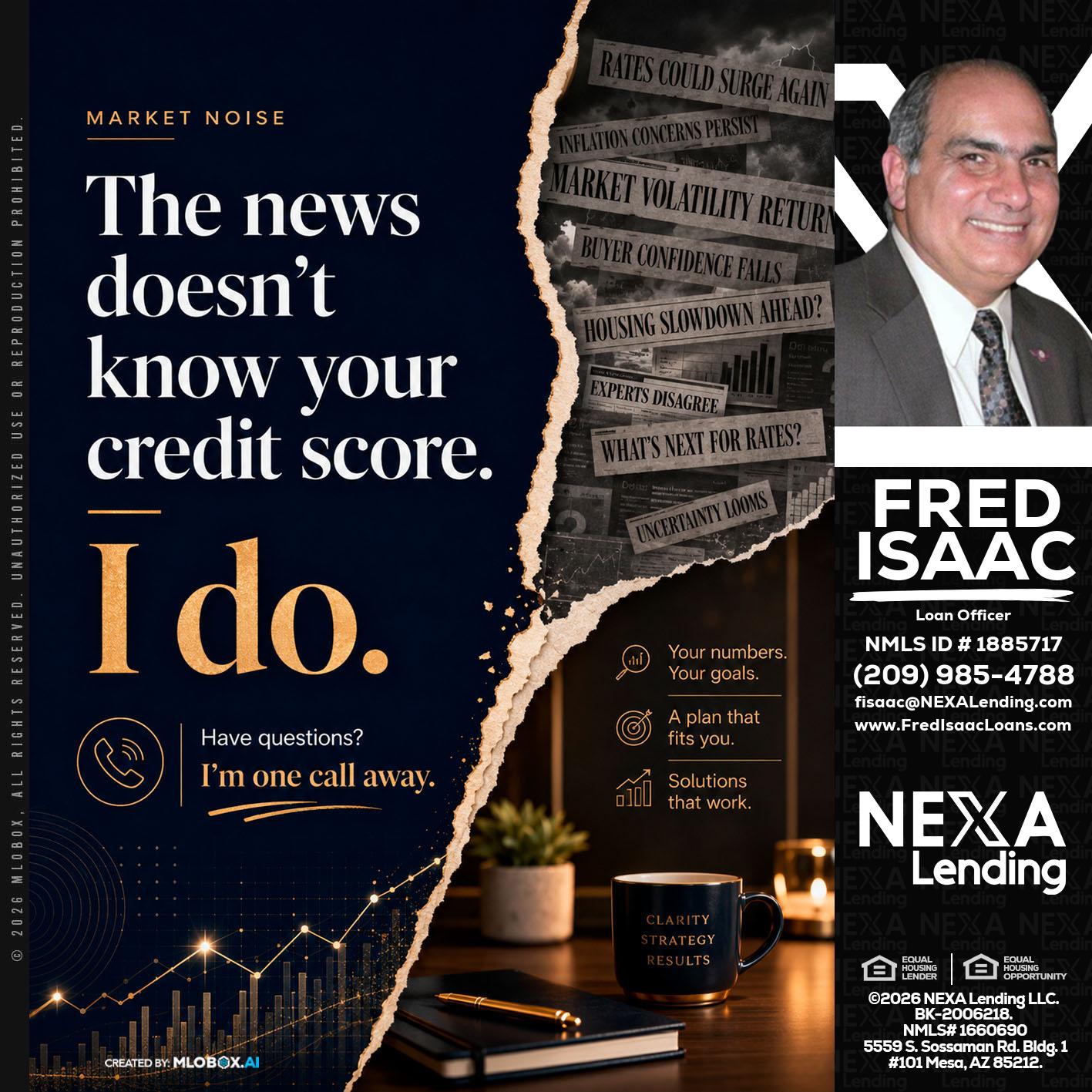 MARKET NOISE - Fred Isaac -Loan Officer