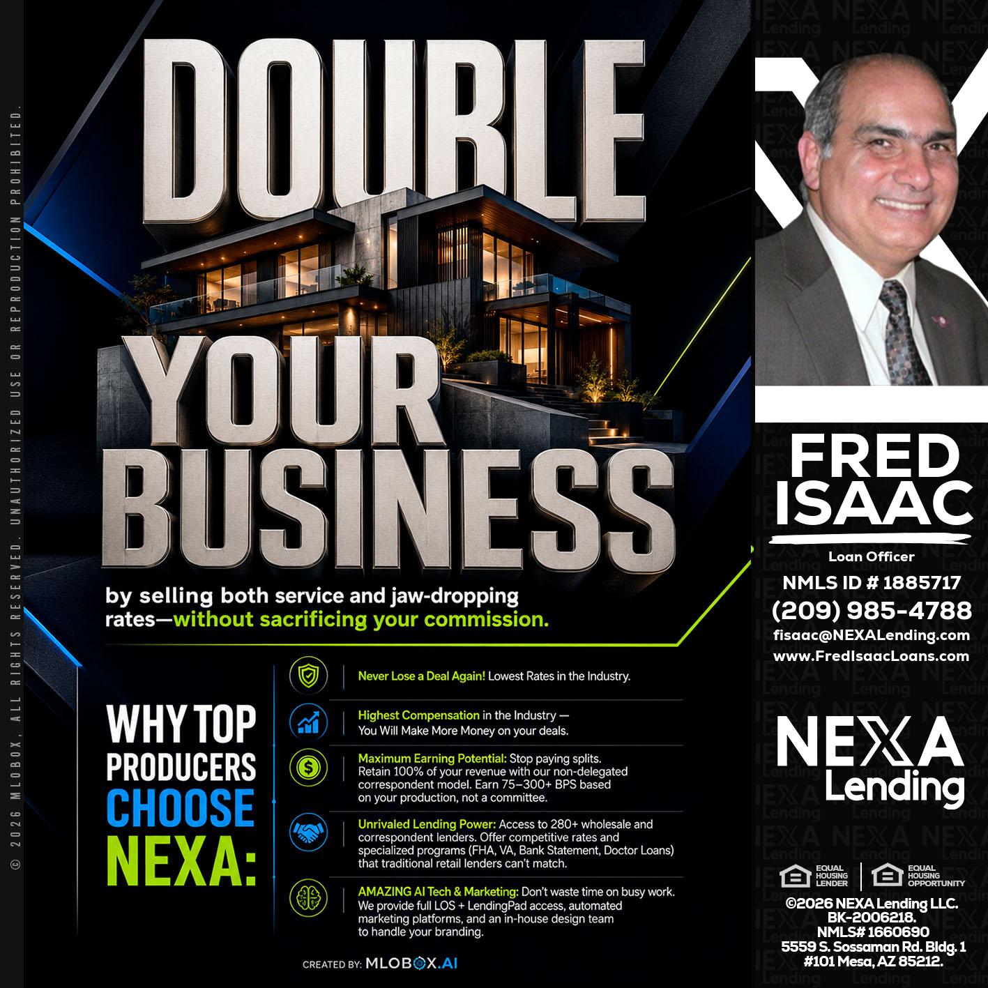 DOUBLE YOUR BUSINESS - Fred Isaac -Loan Officer