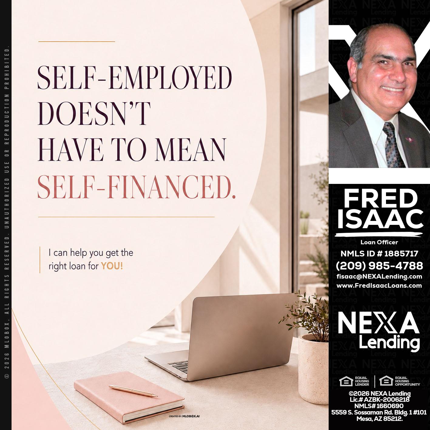 SELF EMPLOYED - Fred Isaac -Loan Officer