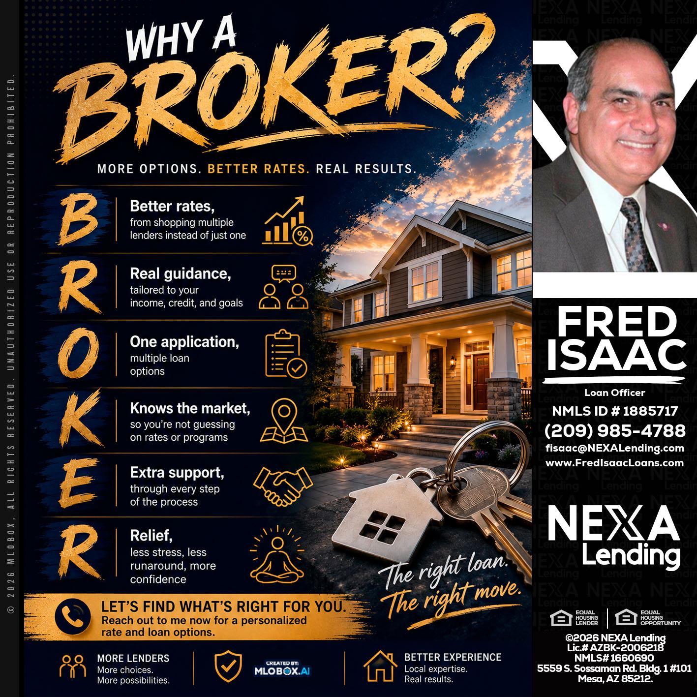 WHY A BROKER? - Fred Isaac -Loan Officer