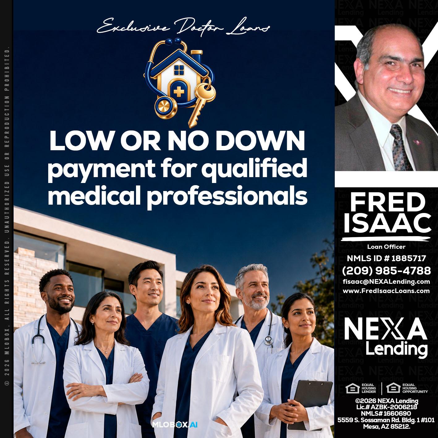 DOCTOR LOANS - Fred Isaac -Loan Officer
