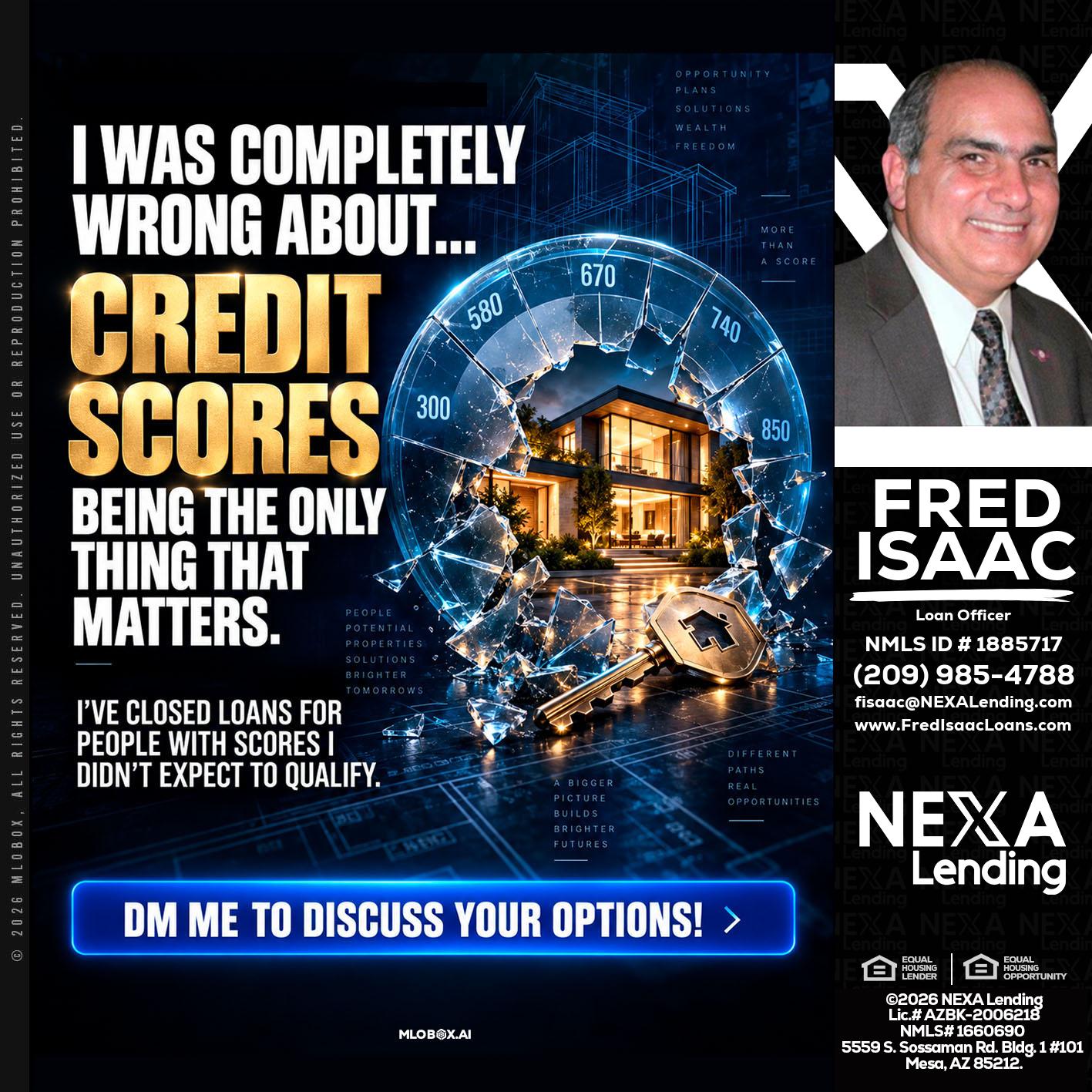 I WAS COMPLETY - Fred Isaac -Loan Officer