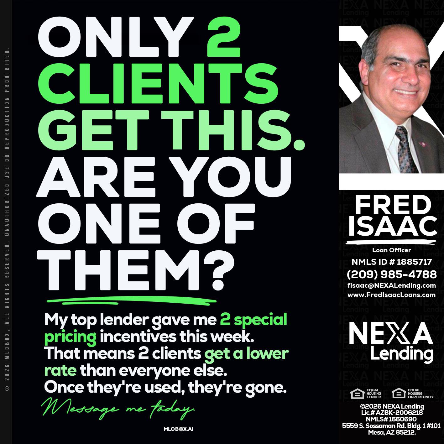 ONLY 2 CLIENTS - Fred Isaac -Loan Officer