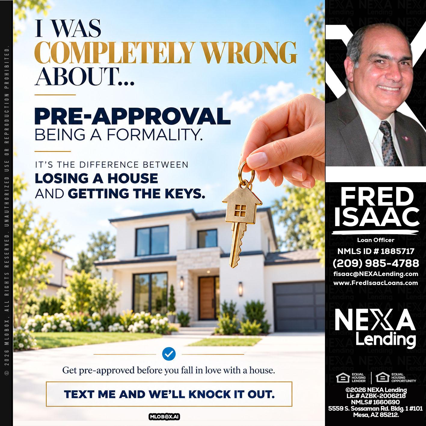 I WAS COMPLETALLY WRONG - Fred Isaac -Loan Officer